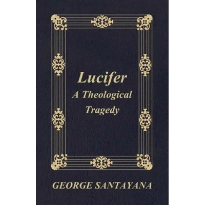 Lucifer | George Santayana