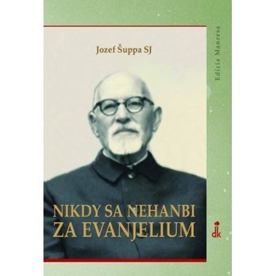 Nikdy sa nehanbi sa evanjelium