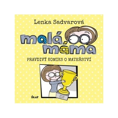 Malá máma - Lenka Sadvarová