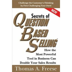 Secrets of Question-Based Selling | Thomas Freese (2013)