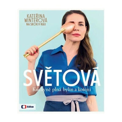 Světová kuchyně plná bylin a koření