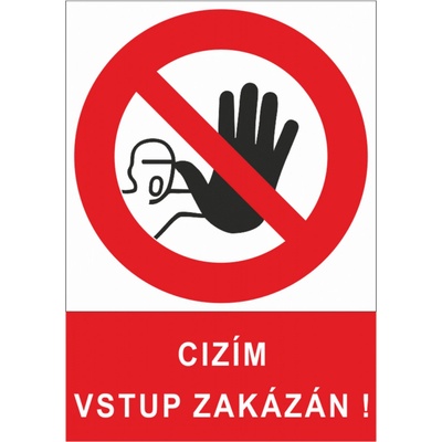 Bezpečnostní značky 5301A A4 plast Cizím vstup zakázán