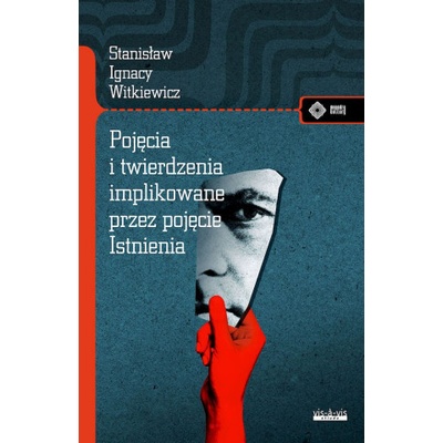 Pojęcia i twierdzenia implikowane przez pojęcie istnienia