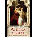 Anežka a král - Jaroslava Černá