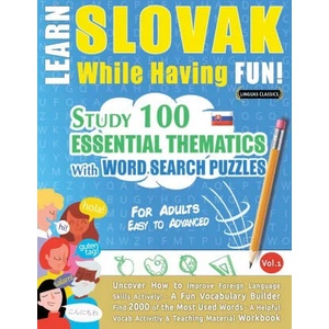 LEARN SLOVAK WHILE HAVING FUN! - FOR ADULTS | LINGUAS CLASSICS (ISBN: 9782385110567)