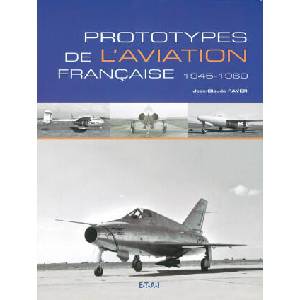 Prototypes de l'aviation française - 1945-1960 | Fayer (2002)