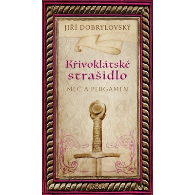 Křivoklátské strašidlo - Meč a pergamen