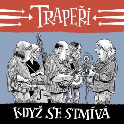 Trapeři Když se stmívá CD