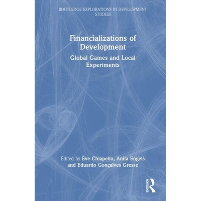 Financializations of Development Taylor & Francis Ltd