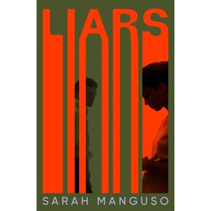 Liars | Sarah Manguso (ISBN: 9781529062779)