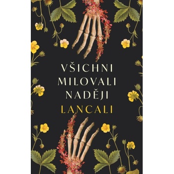 Všichni milovali naději - Lancali