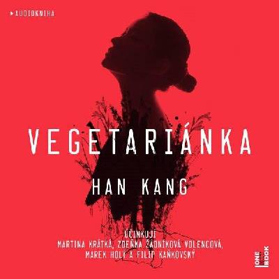 Han Kang, čte Zdeňka Žádníková a další : Vegetariánka MP3