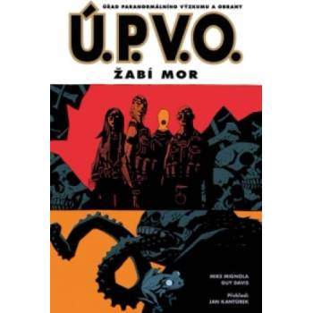 Ú.P.V.O. 03: Žabí mor - Mike Mignola