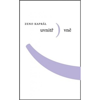 Uvnitř vně - Zeno Kaprál