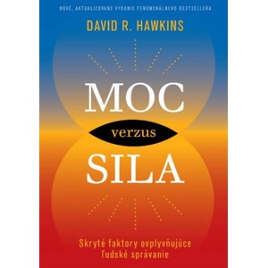 Moc verzus sila | David R. Hawkins (2022)