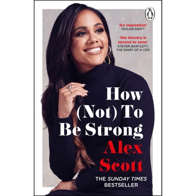How (Not) To Be Strong | Alex Scott