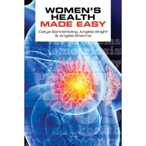 Women's Health Made Easy | Carys Sonnenberg, Angela Wright, Angela Sharma (ISBN: 9781914961649)
