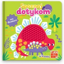 Spoznaj dotykom - svet dinosaurov