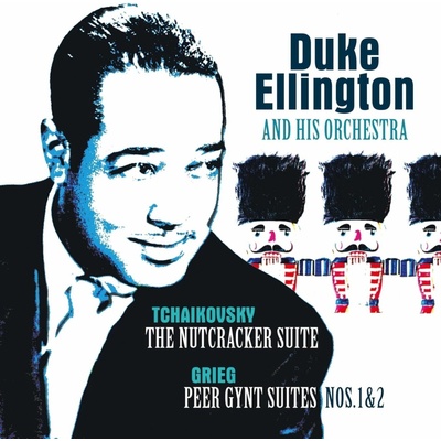 DUKE ELLINGTON & H... - TCHAIKOVSKY - NUTCRACKER SUITE/GRIEG - PEER GYNT SUITE LP