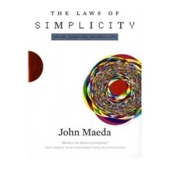 The Laws of Simplicity - J. Maeda Design, Technolo