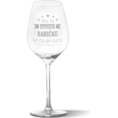 Sablio Pohár na víno Pre tú najlepšiu babičku 490 ml