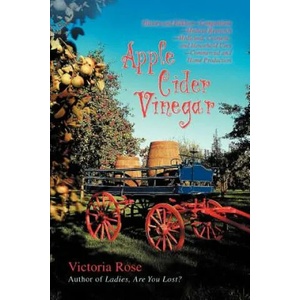 Apple Cider Vinegar | Victoria Rose (ISBN: 9780595412372)