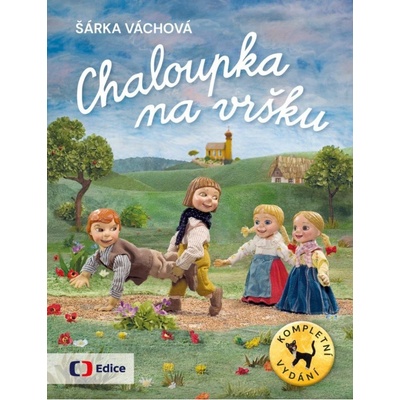 Chaloupka na vršku / Kompletní vydání Česká televize
