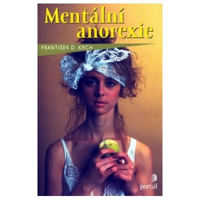 Mentální anorexie - Krch František D.