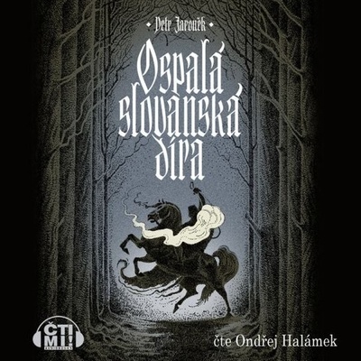 Ospalá slovanská díra - Petr Jaroněk
