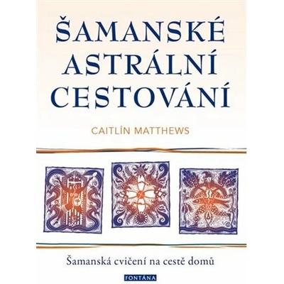 Šamanské astrální cestování