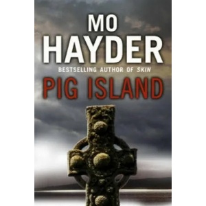 Pig Island | Mo Hayder (2010)