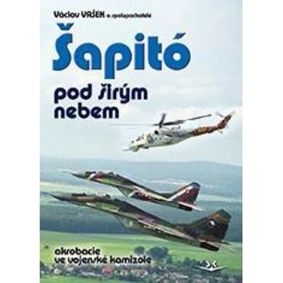 ŠAPITÓ POD ŠIRÝM NEBEM - Vašek Václav