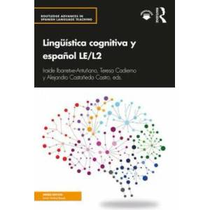 Linguistica cognitiva y espanol LE/L2 | IBARRETXE ANTUNANO (ISBN: 9781138655003)