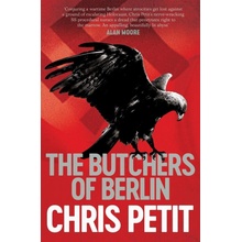 The Butchers of Berlin - Chris Petit