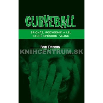 Curveball - Bob Drogin