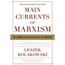 Main Currents of Marxism - L. Kolakowski