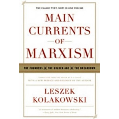 Main Currents of Marxism - L. Kolakowski