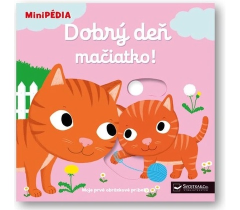 Dobrý deň mačiatko!