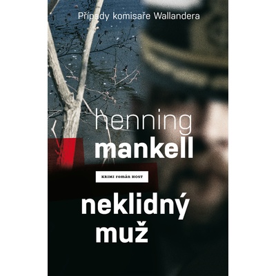 Neklidný muž. Případy komisaře Wallendera - Henning Mankell