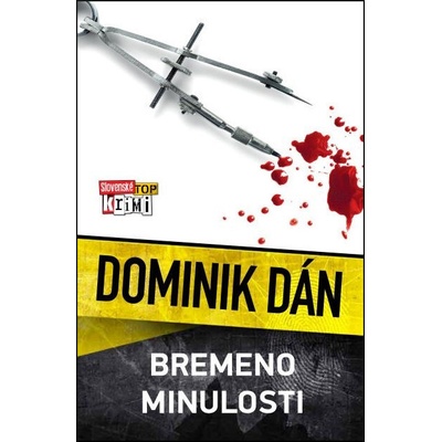 Bremeno minulosti - Dominik Dán