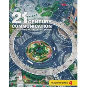 21st Century Communication 4: Listening, Speaking and Critical Thinking: Teacher's Guide | Lynn Bonesteel, Christien Lee (ISBN: 9781305955547)