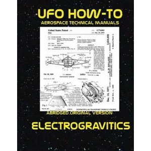 Electrogravitics: Scans of Government Archived Data on Advanced Tech | Luke Fortune (2012)