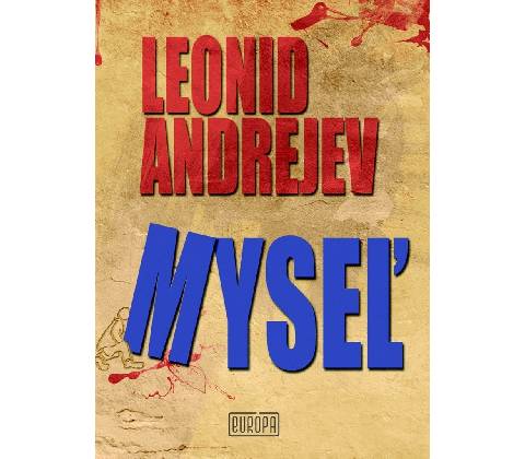 Myseľ - Andrejev Leonid N.