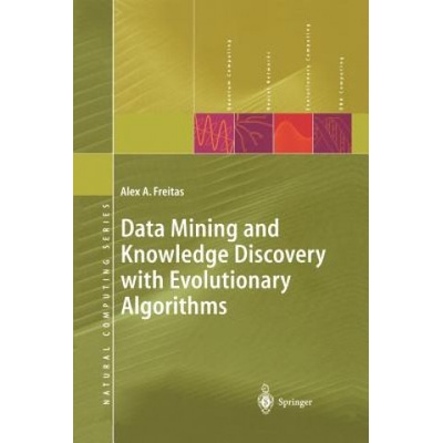 Data Mining and Knowledge Discovery with Evolutionary Algori