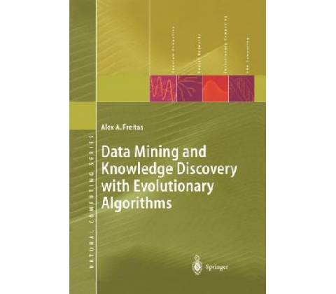 Data Mining and Knowledge Discovery with Evolutionary Algori