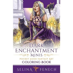 Dark Enchantment Minis - Pocket Sized Fantasy Art Coloring Book | Selina Fenech (ISBN: 9781922390400)