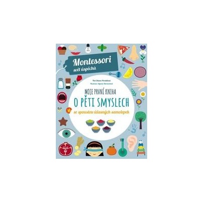 Moje první kniha o pěti smyslech se spoustou úžasných samolepek Montessori: Svět úspěchů