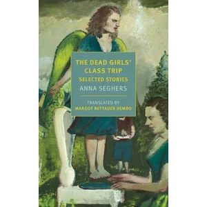 Dead Girls' Class Trip | Margot Bettauer Dembo, Margot Bettauer Dembo (ISBN: 9781681375359)