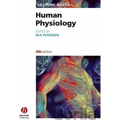 Lecture Notes: Human Physiology - O. H. Petersen