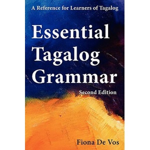 Essential Tagalog Grammar, Second Edition (ISBN: 9789081513517)